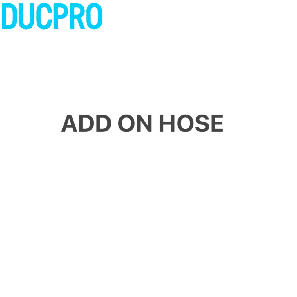 Additional Ducpro Hose